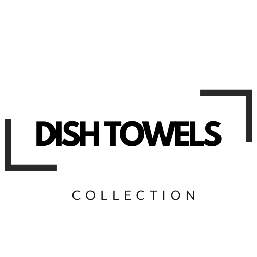 Dish Towels Collection